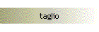 taglio