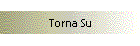 Torna Su